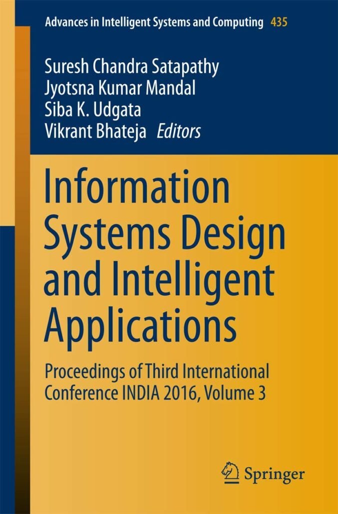 Information Systems Design and Intelligent Applications:...